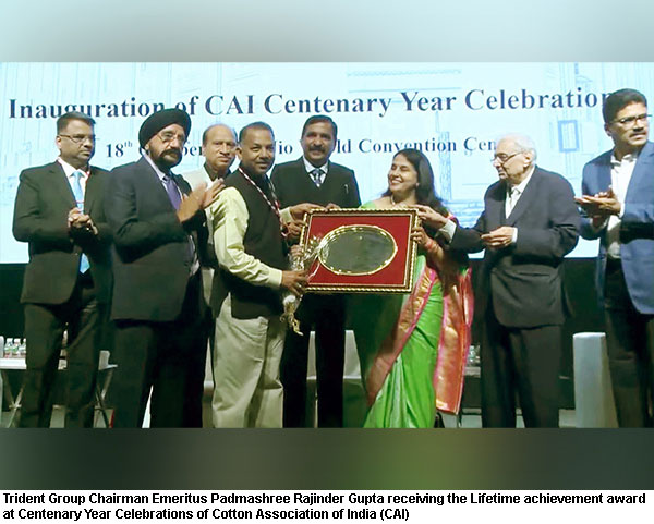 Lifetime achievement award conferred on Padmashree Rajinder Gupta at Centenary Year Celebrations of Cotton Association of India (CAI)