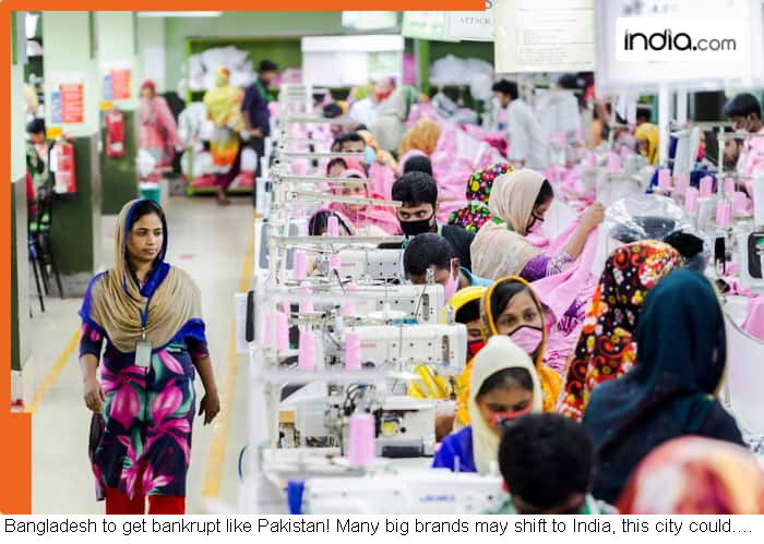 Bangladesh to get bankrupt like Pakistan! Many big brands may shift to India, this city could…