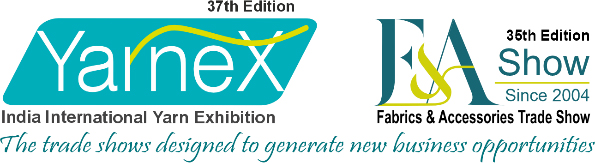 Yarnex and F&A Show brings Leading Manufacturers and Suppliers in Fibres, Yarns, Fabrics, Accessories and Services from across India and Overseas under one roof for Sourcing & Networking